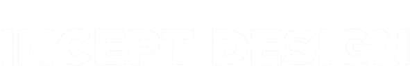Incept Design